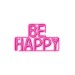 "Be Happy" - Lampada Neon LED